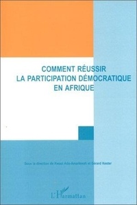 Gérard Kester - Comment réussir la participation démocratique en Afrique.