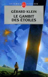 Gérard Klein - Le Gambit des étoiles.