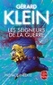 Gérard Klein - Les Seigneurs de la guerre (Nouvelle édition).