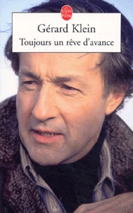 Gérard Klein - Toujours Un Reve D'Avance.