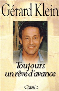 Gérard Klein - Toujours Un Reve D'Avance.