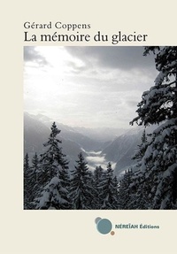  Gérard - La mémoire du glacier.