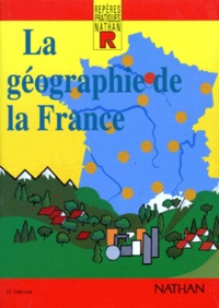 Gérard Labrune - La géographie de la France.