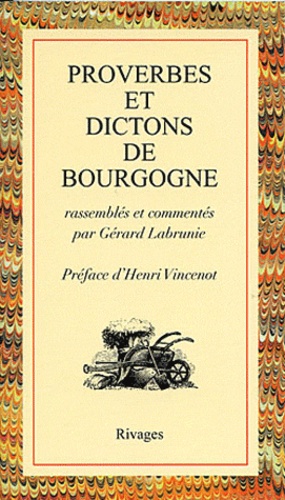 Gérard Labrunie - Proverbes et dictons de Bourgogne.