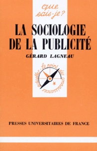 Gérard Lagneau - La sociologie de la publicité.
