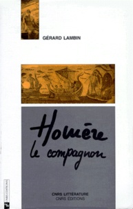 Gérard Lambin - Homère le compagnon.