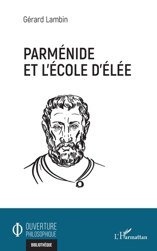 Gérard Lambin - Parménide et l'école d'Elée.