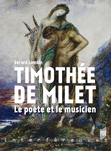 Gérard Lambin - Timothée de Milet - Le poète et le musicien.