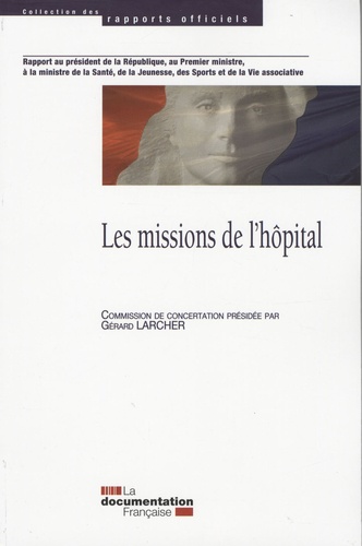 Gérard Larcher - Les missions de l'hôpital.