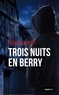 Gérard Larpent - Trois nuits en Berry.