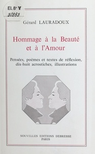 Gérard Lauradoux - Hommage à la beauté et à l'amour.