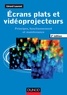 Gérard Laurent - Ecrans plats et vidéoprojecteurs - Principes, fonctionnement et maintenance.