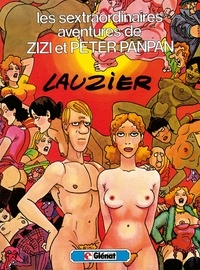Gérard Lauzier - Les sextraordinaires aventures de Zizi et Peterpanpan - Patrimoine Glénat 61.