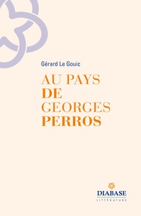Gérard Le Gouic - Au pays de Georges Perros.