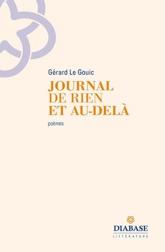 Gérard Le Gouic - Journal de rien et au-delà.