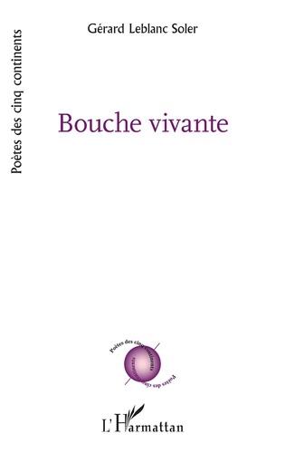 Gérard Leblanc Soler - Bouche vivante.