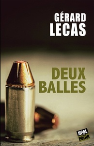Gérard Lecas - Deux balles.