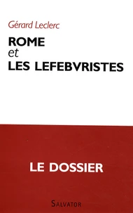Rome et les lefebvristes