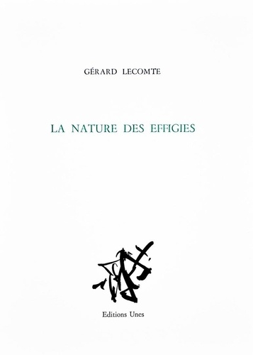 Gérard Lecomte - Nature des effigies.