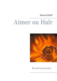 Gerard Leduc - Aimer ou Haïr.