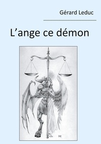 Gerard Leduc - L'ange ce démon.