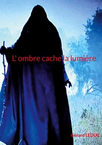 L'ombre cache la lumière