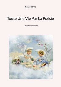 Toute une vie par la poésie