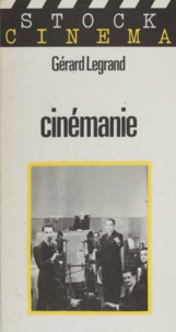 Gérard Legrand et Michel Ciment - Cinémanie.