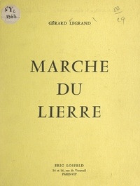 Gérard Legrand - Marche du lierre.
