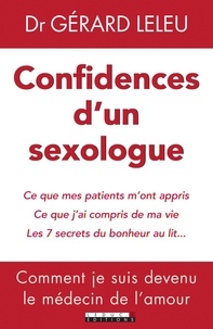 Gérard Leleu - Confidences d'un sexologue.
