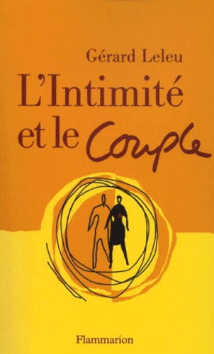Gérard Leleu - L'Intimite Et Le Couple.