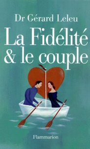 Gérard Leleu - La fidélité et le couple.