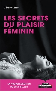 Livres en ligne téléchargement gratuit mp3 Les secrets du plaisir féminin (French Edition) 9791028506070  par Gérard Leleu