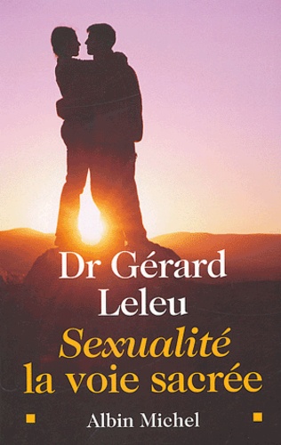 Sexualité, la voie sacrée