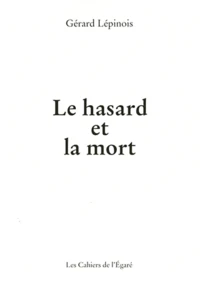 Le hasard et la mort