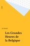  Gérard - Les Grandes heures de la Belgique.