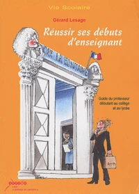 Réussir des débuts d'enseignant