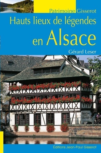 Hauts lieux de légende d'Alsace