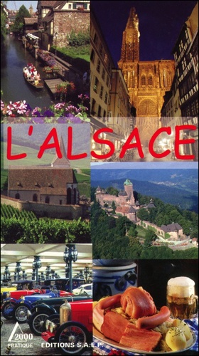 Gérard Leser - L'Alsace - Entre Vosges et Rhin.