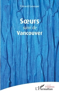 Livres epub télécharger Soeurs suivi de Vancouver