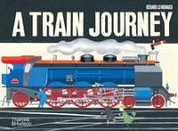 Gérard Lo Monaco - A train journey - A pop-up history of rail travel.