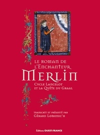 Gérard Lomenec'h - Le roman de l'enchanteur Merlin.