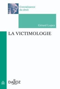 Gérard Lopez - La victimologie.