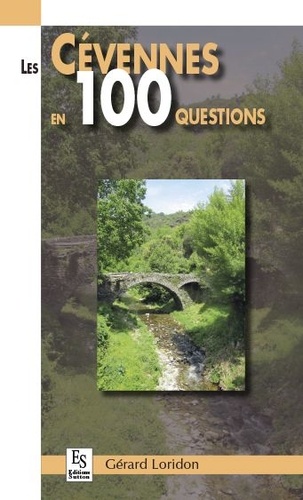 Gérard Loridon - Les Cévennes en 100 questions.