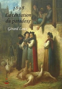Gerard Loux - 1898 La tentation du paradoxe - 2020.