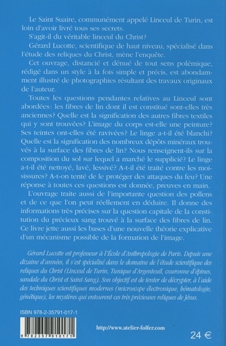 Vérités sur le Saint Suaire. Etudes scientifiques récentes sur le Linceul de Turin