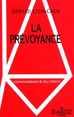 Gérard Lyon-Caen - La prévoyance.