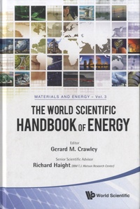Gerard M Crawley - The World Scientific Handbook of Energy.