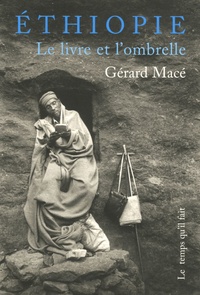 Gérard Macé - Ethiopie - Le livre et l'ombrelle.
