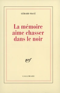 La mémoire aime chasser dans le noir